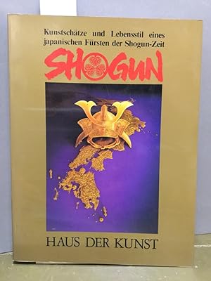 Seller image for Shogung. Kunstschtze udn Lebensstil eines japanischen Frsten der Shogun-Zeit. for sale by Kepler-Buchversand Huong Bach