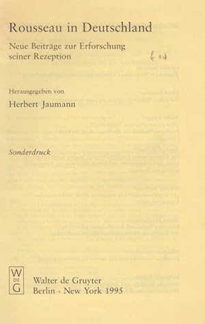 Seller image for Natur und Sachhingabe. Jean-Jacques Rousseau, die Anthropologie und 'das Politische' im Deutschland des 20. Jahrhunderts. Sonderdruck aus: Rousseau in Deutschland . de Gruyter; 1995. for sale by Fundus-Online GbR Borkert Schwarz Zerfa