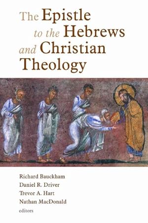 Imagen del vendedor de Epistle to the Hebrews and Christian Theology a la venta por GreatBookPrices