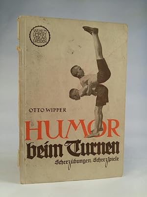 Seller image for Humor beim Turnen. Scherzübungen - Scherzspiele for sale by ANTIQUARIAT Franke BRUDDENBOOKS