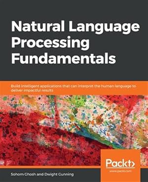 Seller image for Natural Language Processing Fundamentals for sale by GreatBookPrices