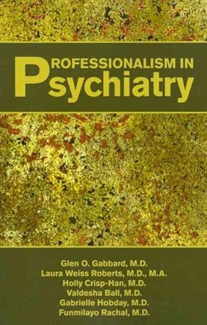 Imagen del vendedor de Professionalism in Psychiatry a la venta por GreatBookPrices