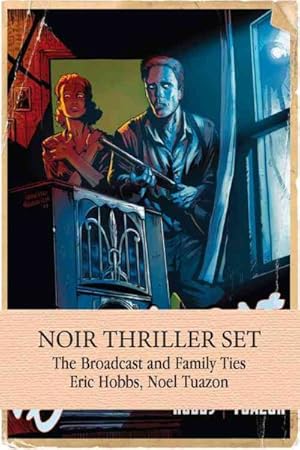Image du vendeur pour Noir Thriller Set : The Broadcast and Family Ties mis en vente par GreatBookPrices