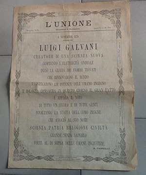 LUIGI GALVANI, CREATORE DI UNA SCIENZA UNICA, NUMERO UNICO DEL GIORNALE "L'UNIONE" A LUI DEDICATO...