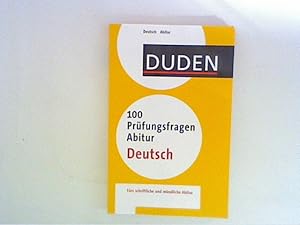 Bild des Verkufers fr Duden - 100 Prfungsfragen Abitur Deutsch zum Verkauf von ANTIQUARIAT FRDEBUCH Inh.Michael Simon