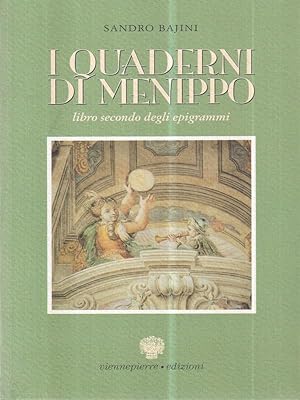 Immagine del venditore per I quaderni di Menippo: libro secondo degli epigrammi venduto da Librodifaccia