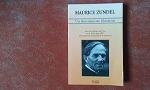 Maurice Zundel. Un christianisme libérateur - Actes du colloque de Paris les 7,8 et 9 mars 1997 à...