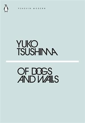 Seller image for Of Dogs & Walls for sale by GreatBookPrices