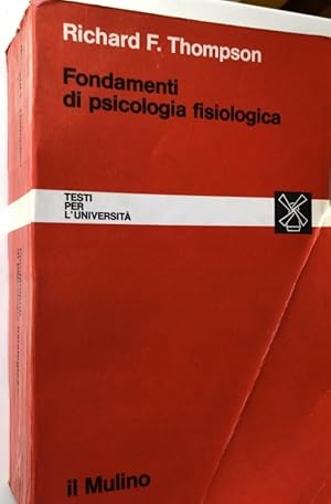 FONDAMENTI DI PSICOLOGIA FISIOLOGICA