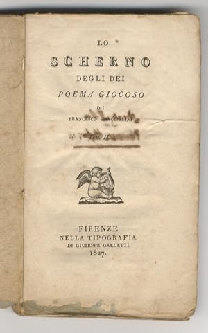 Bild des Verkufers fr Lo scherno degli dei. Poema giocoso. Tom. II. zum Verkauf von Libreria Oreste Gozzini snc