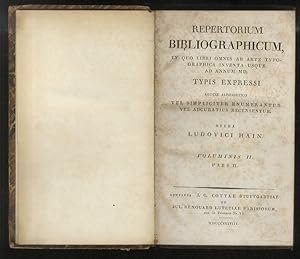 Repertorium bibliographicum, in quo libri omnes ab arte, typographica invenza usque ad annum MD. ...