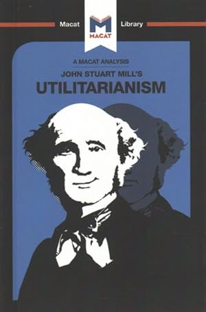 Bild des Verkufers fr Analysis of John Stuart Mill's Utilitarianism zum Verkauf von GreatBookPrices