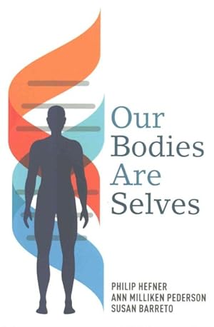 Seller image for Our Bodies Are Selves for sale by GreatBookPrices