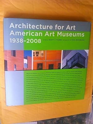 Imagen del vendedor de Architecture for Art: American Art Museums, 1938-2008 a la venta por Livresse