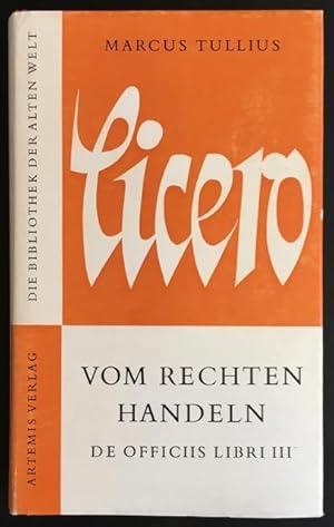 Vom rechten Handeln. Lateinisch und Deutsch.