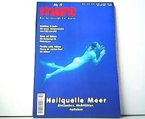 mare - Die Zeitschrift der Meere No. 19. April / Mai 2000. Heilquelle Meer. Eintauchen. Wohlfühle...