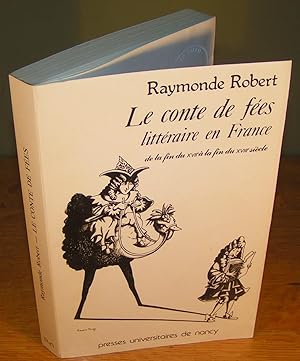 LE CONTE DE FÉES LITTÉRAIRE EN FRANCE de la fin du XVIIe à la fin du XVIIIe siècle (1982)