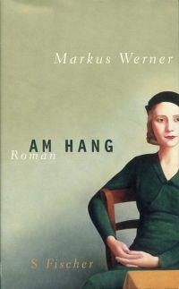 Bild des Verk�ufers f�r Am Hang. Roman. zum Verkauf von B�cher Eule