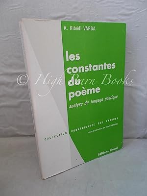 Les Constantes du Poeme: Analyse du Langage Poetique