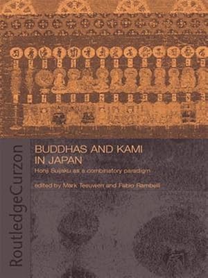 Immagine del venditore per Buddhas and Kami in Japan : Honji Suijaku As a Combinatory Paradigm venduto da GreatBookPrices