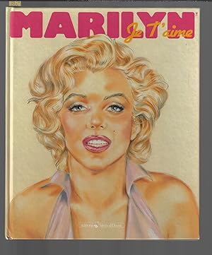 Marilyn, je t'aime