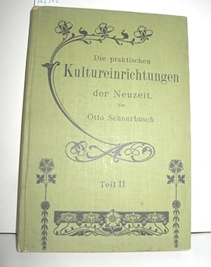 Immagine del venditore per Die praktischen Kultureinrichtungen der Neuzeit II. Teil (Heizungs-Einrichtungen) venduto da Antiquariat Zinnober