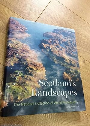 Seller image for Scotland's Landscapes: The National Collection of Aerial Photography for sale by 84 Charing Cross Road Books, IOBA