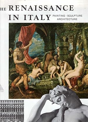 The Renaissance in Italy : painting, sculpture, architecture