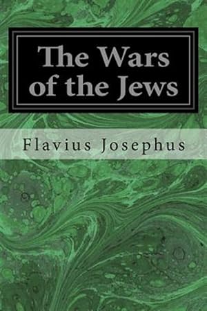 Bild des Verkufers fr Wars of the Jews zum Verkauf von GreatBookPrices