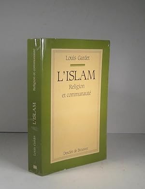 Bild des Verkufers fr L'Islam. Religion et communaut zum Verkauf von Librairie Bonheur d'occasion (LILA / ILAB)