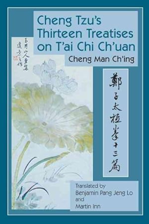 Seller image for Cheng Tzu's Thirteen Treatises on T'ai Chi Ch'uan for sale by GreatBookPrices