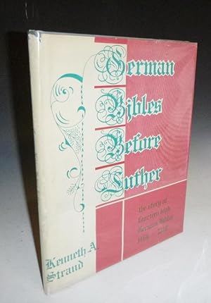 German Bibles Before Luther: The Story of 14 High-German Editions, In Celebration of the Earliest...