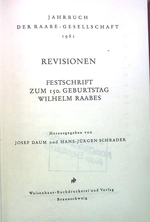 Seller image for Revisionen, Festschrift zum 150. Geburtstag Wilhelm Raabes. Jahrbuch der Raabe-Gesellschaft 1981 for sale by books4less (Versandantiquariat Petra Gros GmbH & Co. KG)