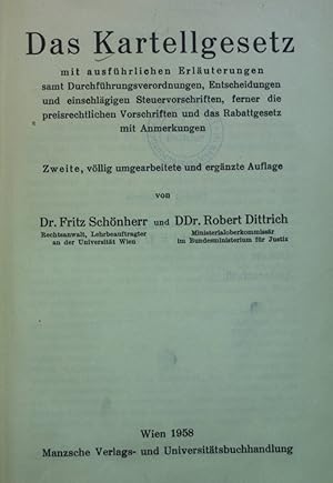 Seller image for Das Kartellgesetz. Manz'sche Ausgabe der sterreichischen Gesetze (groe Ausgabe), 45. Band for sale by books4less (Versandantiquariat Petra Gros GmbH & Co. KG)