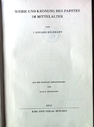 Bild des Verkufers fr Weihe und Krnung des Papstes im Mittelalter. Mnchner Theologische Studien, III.Kanonische Abteilung, 1.Band. zum Verkauf von books4less (Versandantiquariat Petra Gros GmbH & Co. KG)