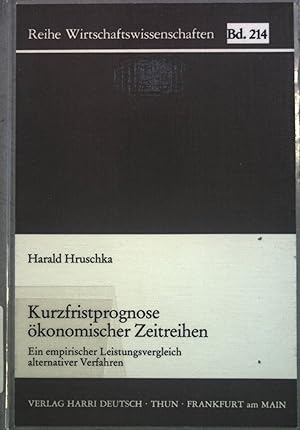 Imagen del vendedor de Kurzfristprognose konomischer Zeitreihen : e. empir. Leistungsvergleich alternativer Verfahren. Reihe Wirtschaftswissenschaften ; Bd. 214 a la venta por books4less (Versandantiquariat Petra Gros GmbH & Co. KG)