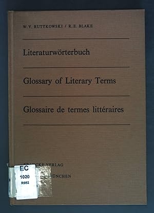 Bild des Verkufers fr Literaturwrterbuch - Glossary of Literary Terms - Glossaire de termes littraires: in Deutsch, Englisch und Franzsisch mit griechischen und lateinischen Abteilungen fr den Studenten der allgemeinen und vergleichenden Literaturwissenschaft. zum Verkauf von books4less (Versandantiquariat Petra Gros GmbH & Co. KG)