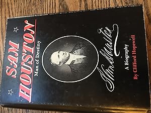 Seller image for Sam Houston: Man of Destiny for sale by Bristlecone Books  RMABA