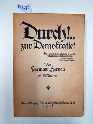 Bild des Verkufers fr Durch! Zur Demokratie zum Verkauf von Versand-Antiquariat Konrad von Agris e.K.