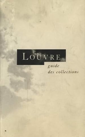 Imagen del vendedor de Louvre. Guide des collections. a la venta por FIRENZELIBRI SRL