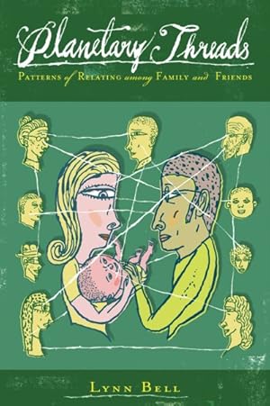 Immagine del venditore per Planetary Threads : Patterns of Relating Among Family and Friends venduto da GreatBookPrices