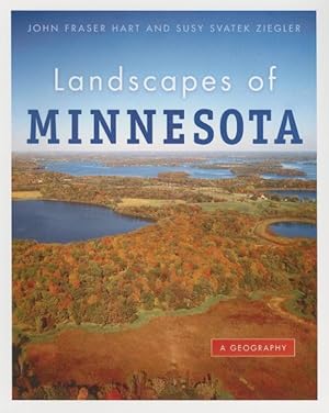 Imagen del vendedor de Landscapes of Minnesota : A Geography a la venta por GreatBookPrices