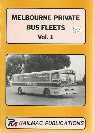 Seller image for Melbourne Private Bus Fleets. Vol. 1 for sale by Lewitz Antiquariat