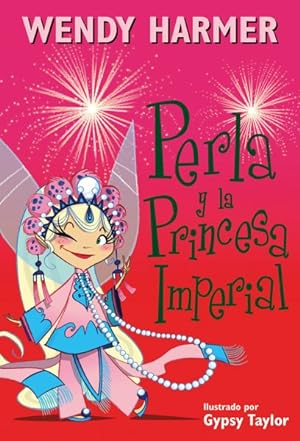 Bild des Verkufers fr Perla y la princesa imperial / Perla and the Imperial Princess -Language: spanish zum Verkauf von GreatBookPrices