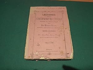 Lecciones sobre la homeopatia y su lenguaje.Sacadas de varios autores por Modesto Forest. Precedi...