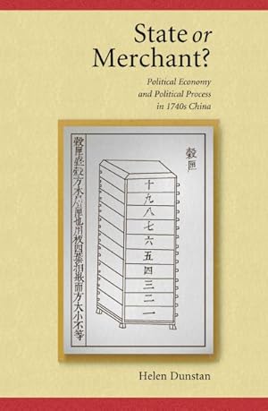 Bild des Verkufers fr State or Merchant? : Political Economy And Political Process in 1740s China zum Verkauf von GreatBookPrices