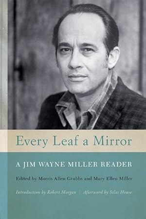 Image du vendeur pour Every Leaf a Mirror : A Jim Wayne Miller Reader mis en vente par GreatBookPrices