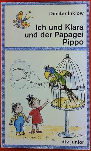 Image du vendeur pour Ich und Klara und der Papagei Pippo. dtv junior. mis en vente par biblion2