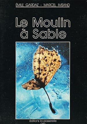 Image du vendeur pour Le moulin  sable mis en vente par Eratoclio