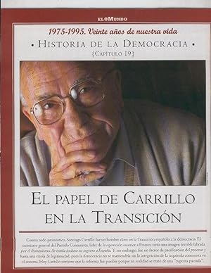 Bild des Verkufers fr Historia de la Democracia 1975-1995: fasciculo numero 19: El papel de Carrillo en la transicion zum Verkauf von EL BOLETIN